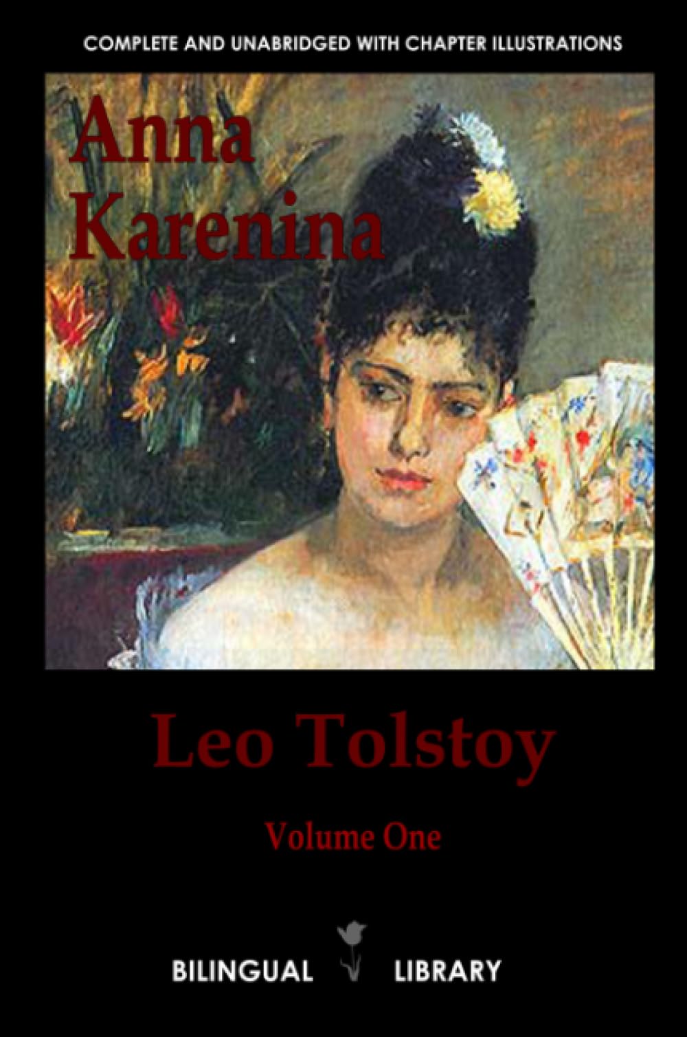 Anna Karenina: English-Russian Parallel Text Edition Volume One