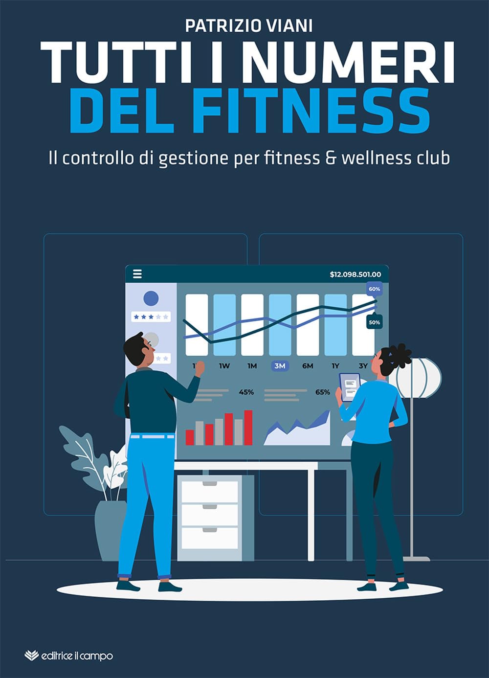 Tutti I Numeri Del Fitness. Il Controllo Di Gestione Per Fitness & Wellness Club - 4