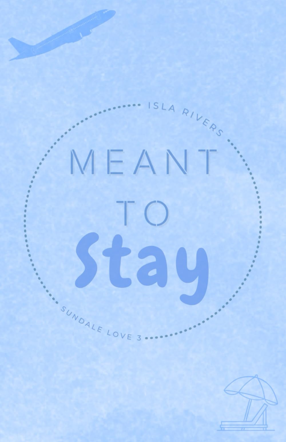 Meant To Stay (Sundale Love)
