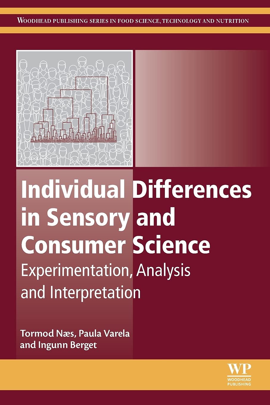 Buy Individual Differences in Sensory and Consumer Science: Experimentation, Analysis and Interpretation (Woodhead Publishing Series in Food Science, Technology and Nutrition) — BookShops.in