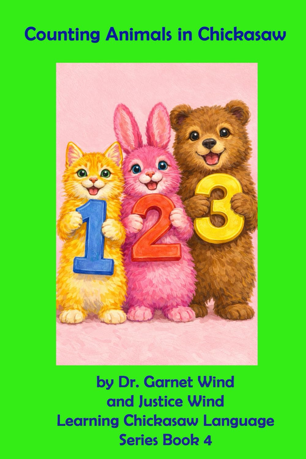 Counting Animals in Chickasaw: Learning Chickasaw Language Series Book 4
