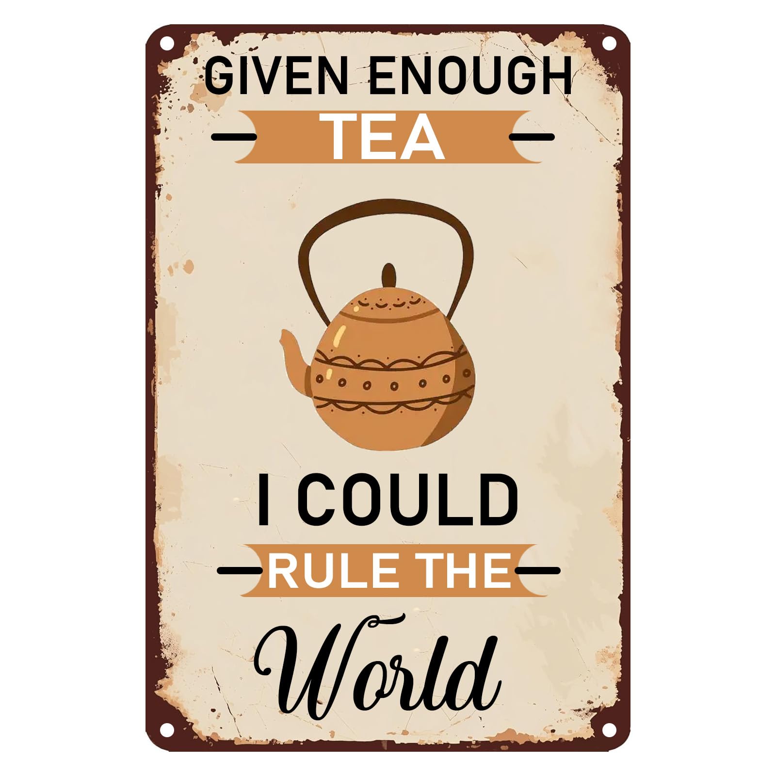 Funny Tea Lover Quote Vintage Metal Sign Rustic Art Wall Hanging Plaque Decoration for Home Kitchen Cafe Bar 12x8 Inch