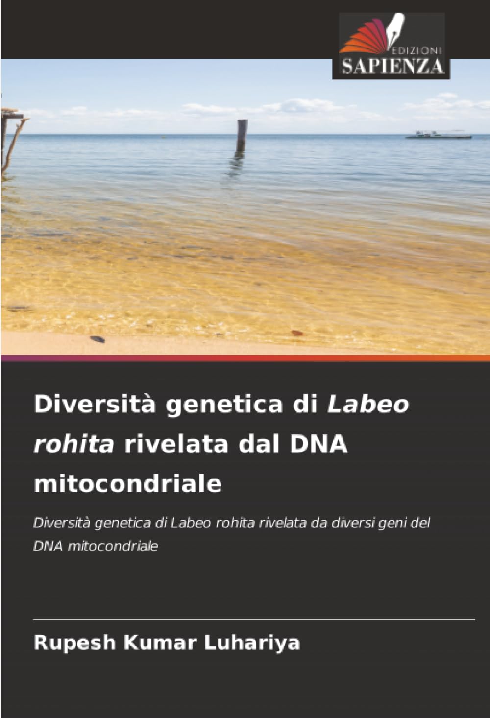 Diversità genetica di Labeo rohita rivelata dal DNA mitocondriale: Diversità genetica di Labeo rohita rivelata da diversi geni del DNA mitocondriale