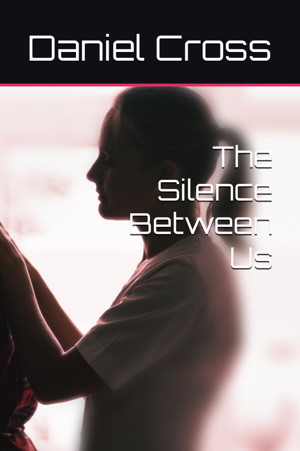 The Silence Between Us
