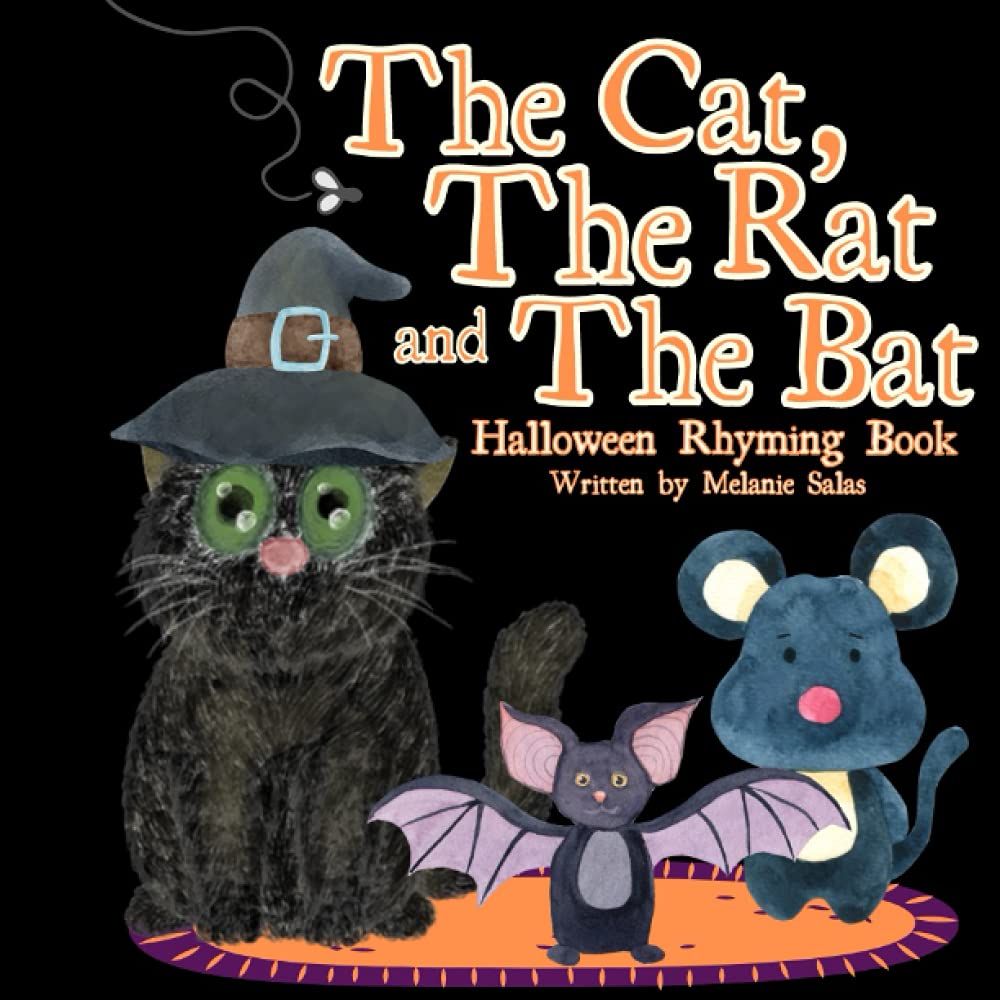 The Cat, The Rat and the Bat: Halloween Rhyming Book