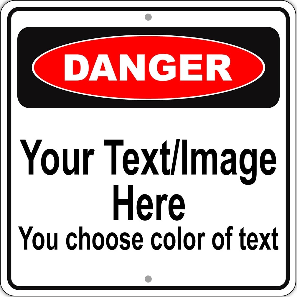 Danger Personalized Text & Image Custom Warning Metal Sign 12"x12"