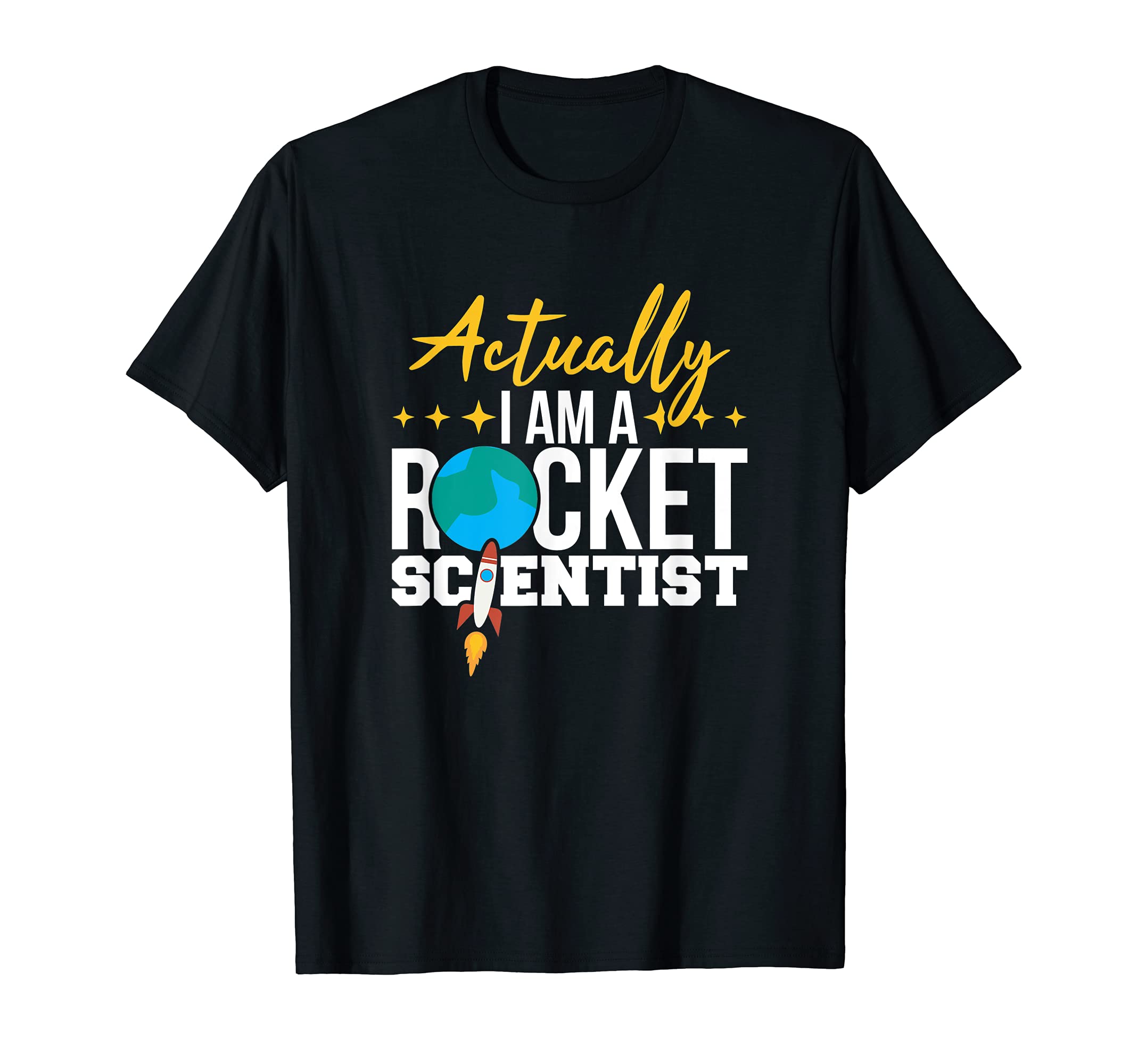 Fun Engineering Apparel-Valmar GearActually I AM A Rocket Scientist Fun Engineering T-Shirt T-Shirt