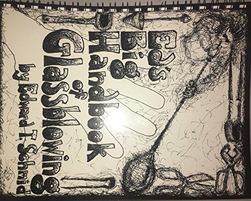 Ed's big handbook of glassblowing