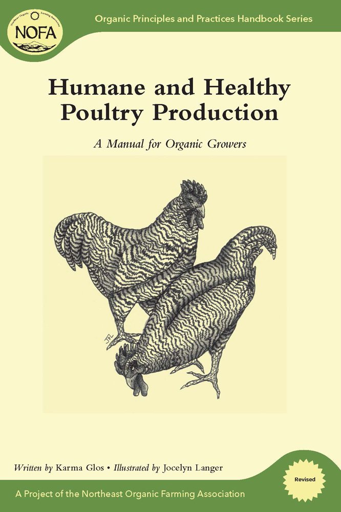 Buy Humane and Healthy Poultry Production: A Manual for Organic Growers — BookShops.in