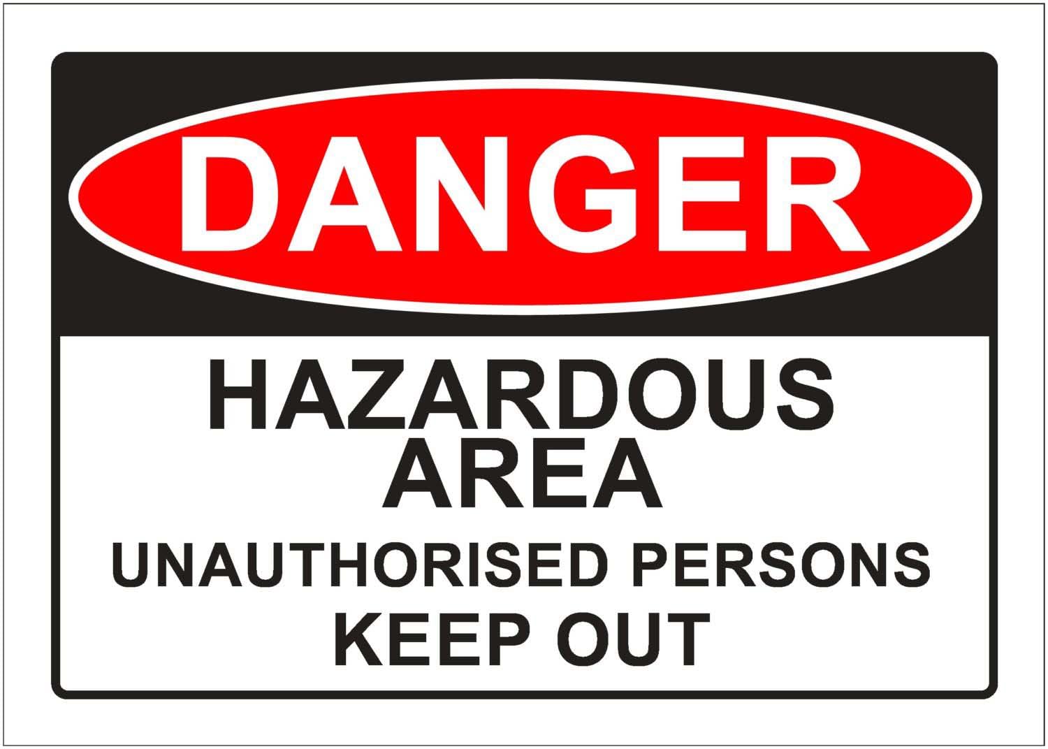 Hazardous Area Unauthorised Persons Keep Out Danger Sign, 12x8 Inch Metal Tin Sign, Warning Decor for Dangerous Industrial Zones