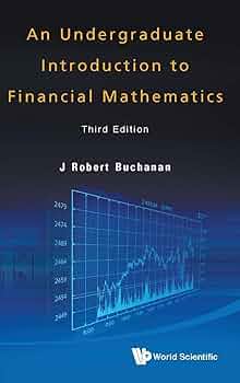 UNDERGRADUATE INTRODUCTION TO FINANCIAL MATHEMATICS, AN