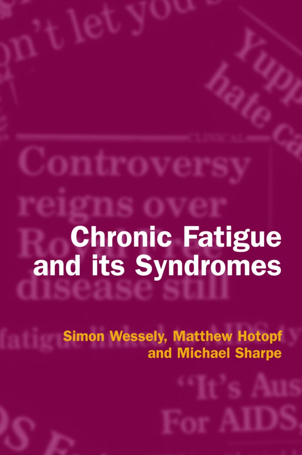 Chronic Fatigue and Its Syndromes