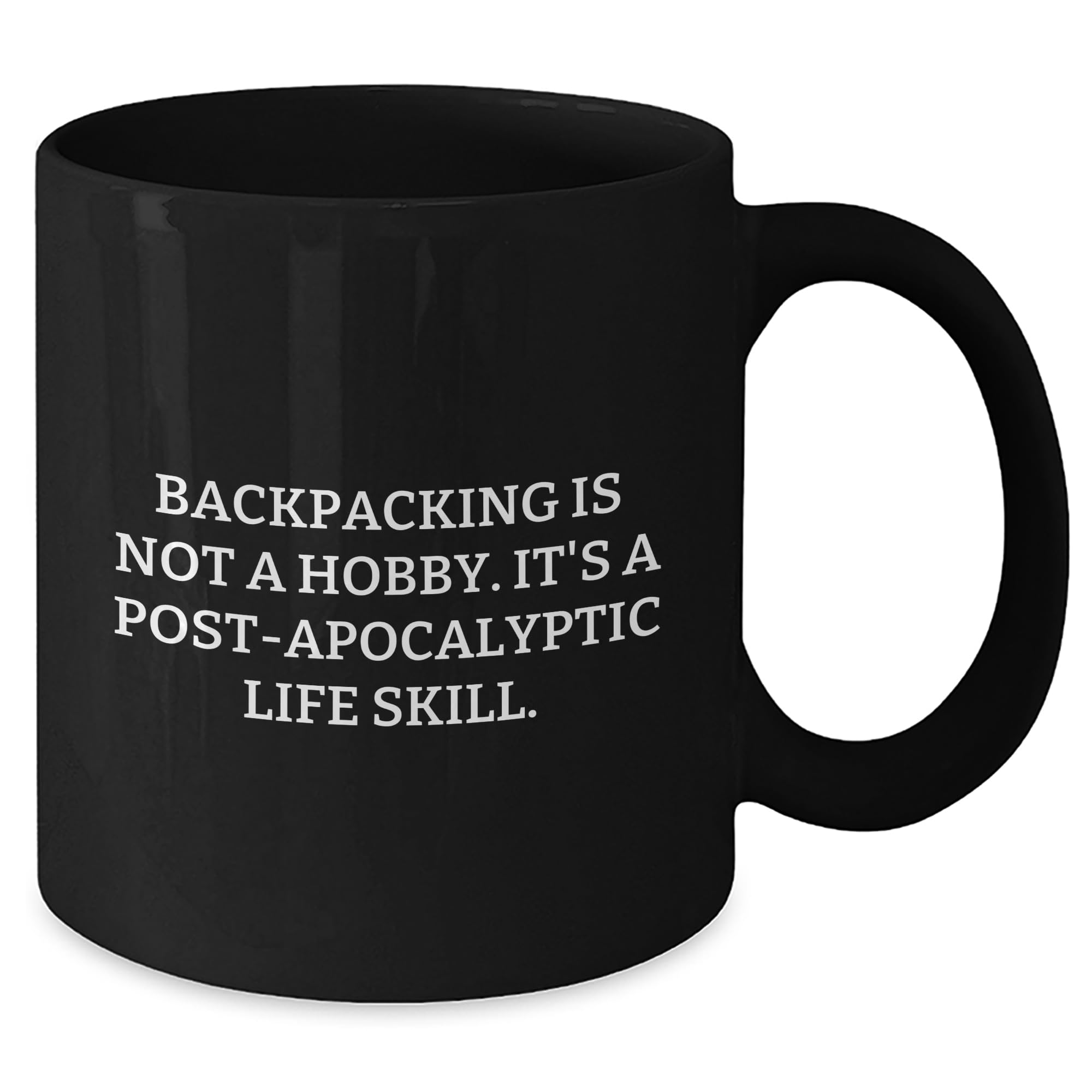 Backpacking Life Skill Black Coffee Mug Funny Gift from Men to Friends for Birthday