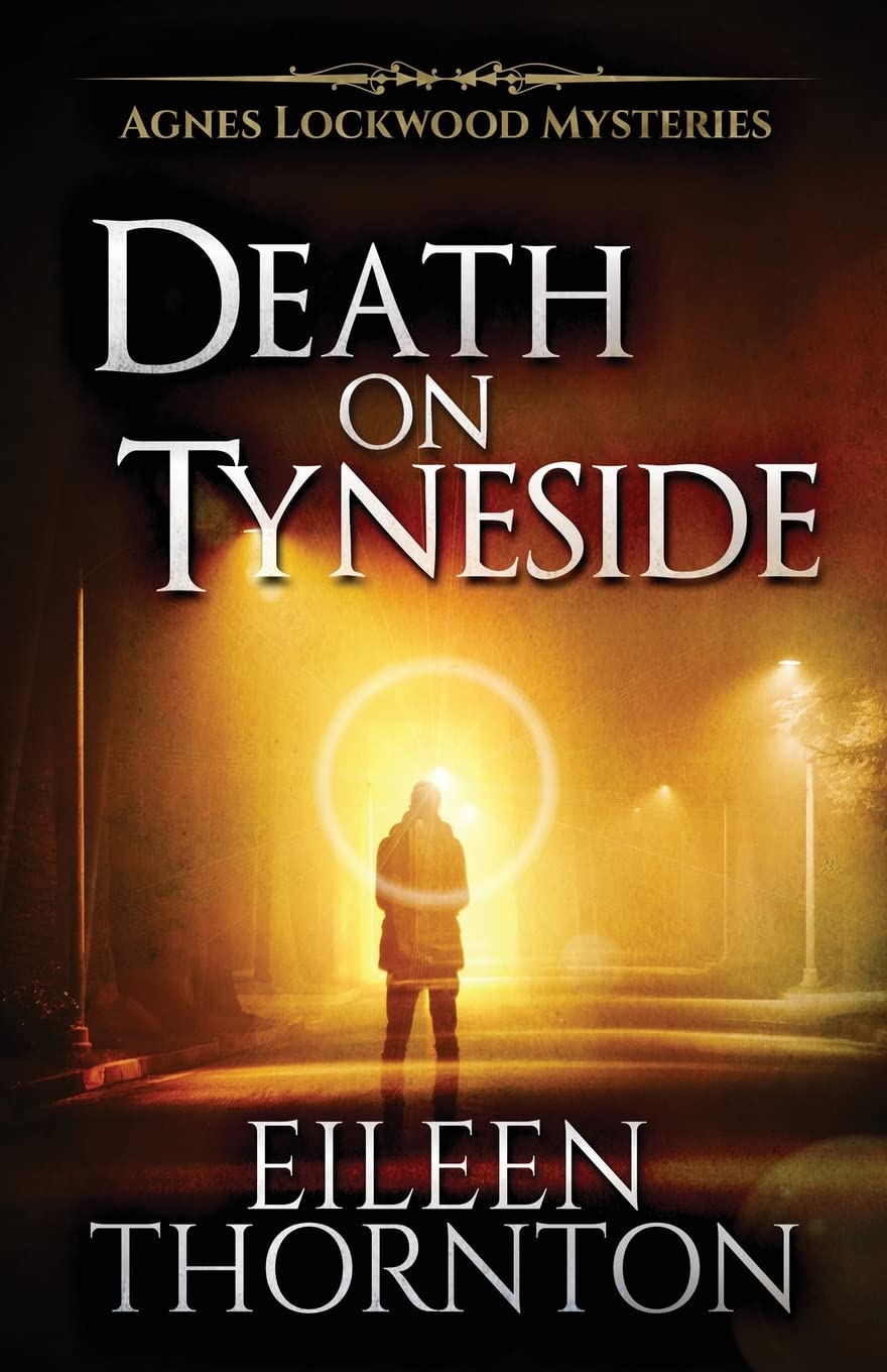 Death On Tyneside: 2 (Agnes Lockwood Mysteries)