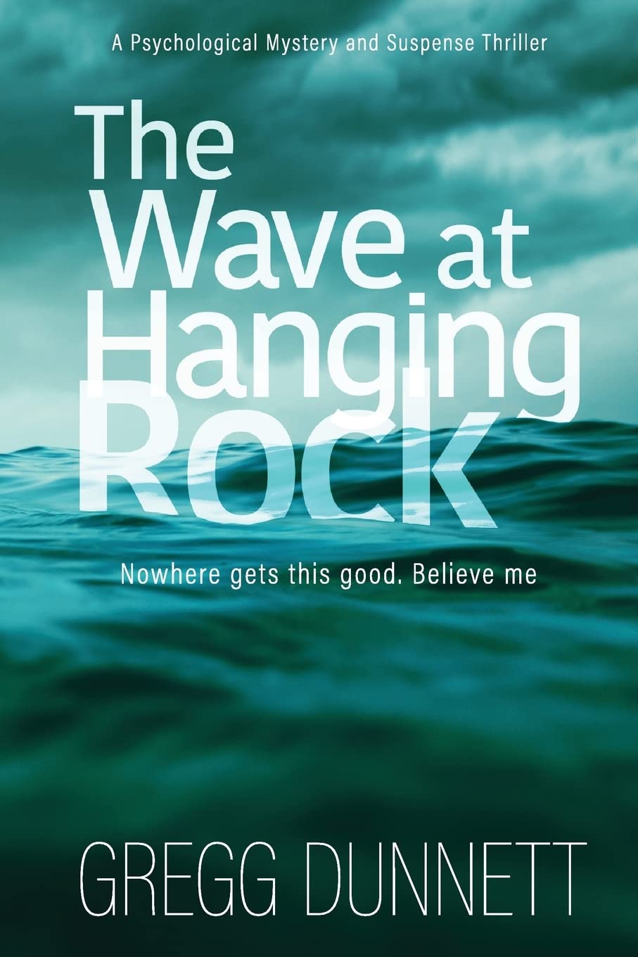 The Wave at Hanging Rock (The Sinister Coast Collection),Gregg D