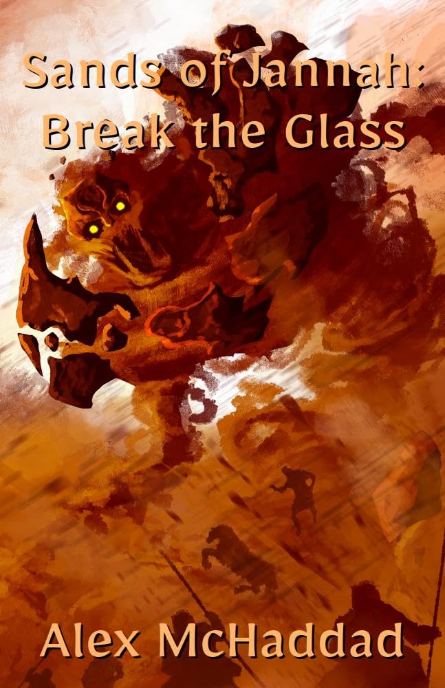 Sands of Jannah: Break the Glass: Book 3      Kindle Edition