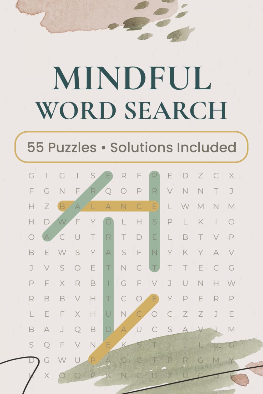 Mindful Word Search Puzzle Book: Easy To Read Word Search Puzzles for Relaxation, Stress Relief, and Focus — 55 Mindful Puzzles