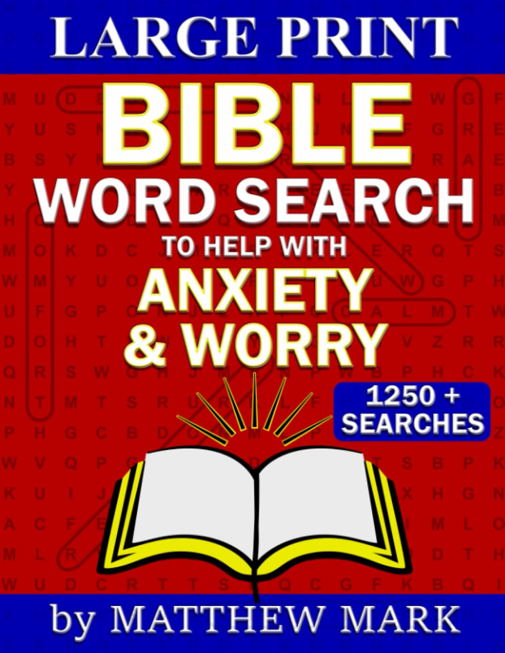 Large Print Bible Word Search – with Verses to Help Anxiety & Worry (Large Print Bible Word Searches)
