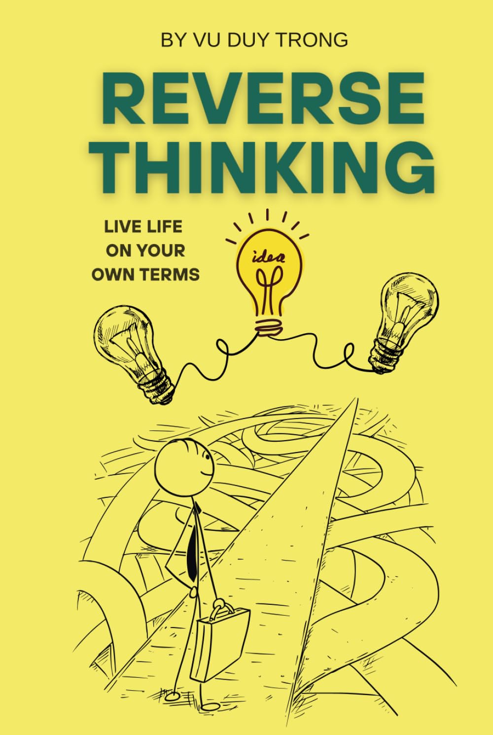 Reverse Thinking: A guide to living differently in a world that rewards the same.
