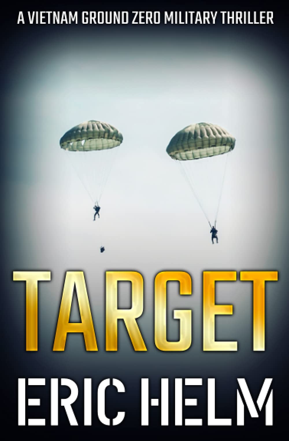 Target (Vietnam Ground Zero Military Thrillers)
