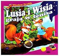 Lusia I Wisia Graja W Tenisa - WiesL?aw Drabik [KSIALtKA] 8374378492 Book Cover