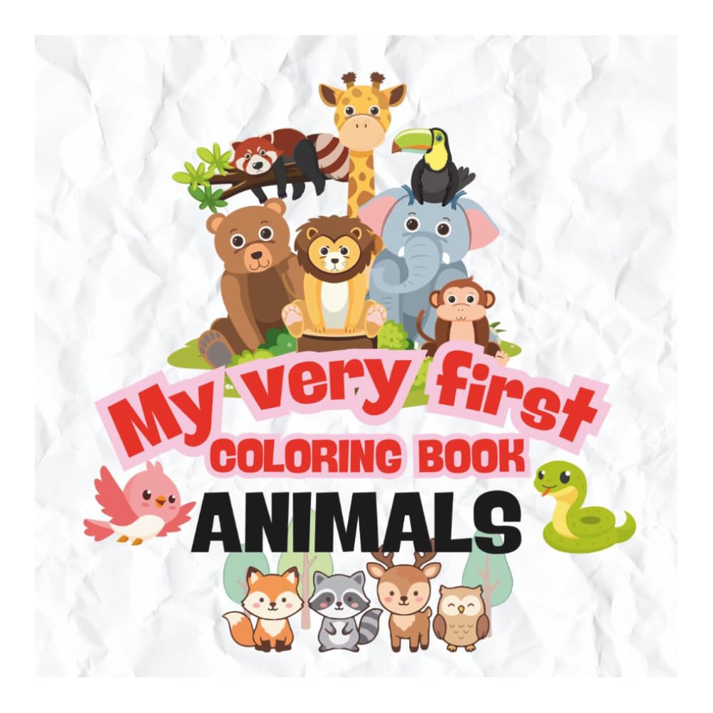 My Very First Coloring Book - Animal: Fun and Easy Activity