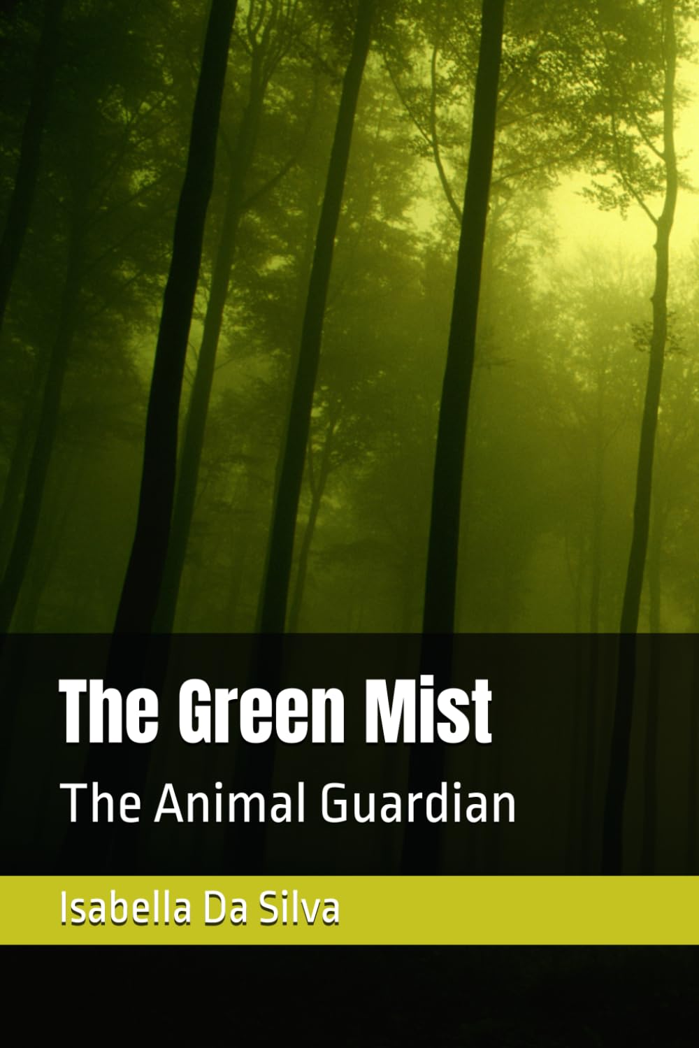 The Green Mist: The Animal Guardian (The Green Mist Series)