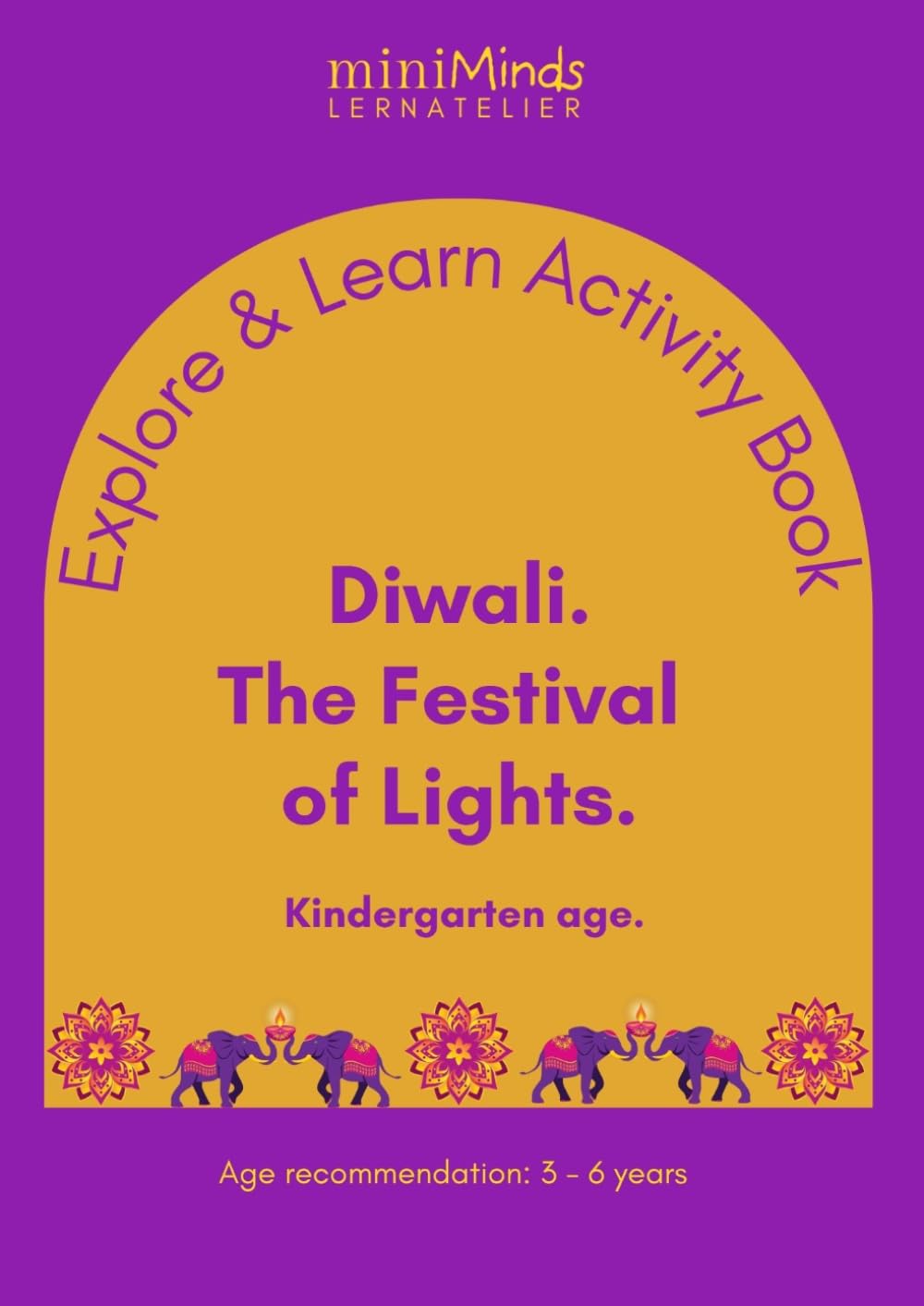 Explore & Learn Activity Book: Diwali. The Festival of Lights. Kindergarten age