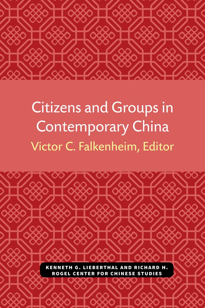 Buy Citizens and Groups in Contemporary China: Volume 56 (Michigan Monographs In Chinese Studies) — BookShops.in