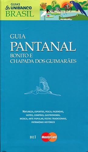 Guia Pantanal, Bonito e Chapada dos Guimarães