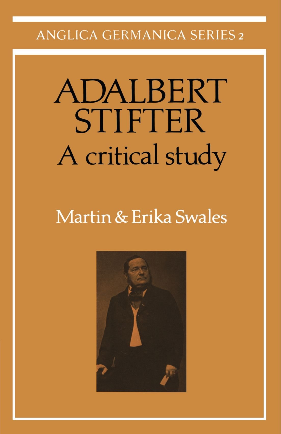 Adalbert Stifter: A Critical Study by Martin Swales, Erika Sw... - 9780521155281
