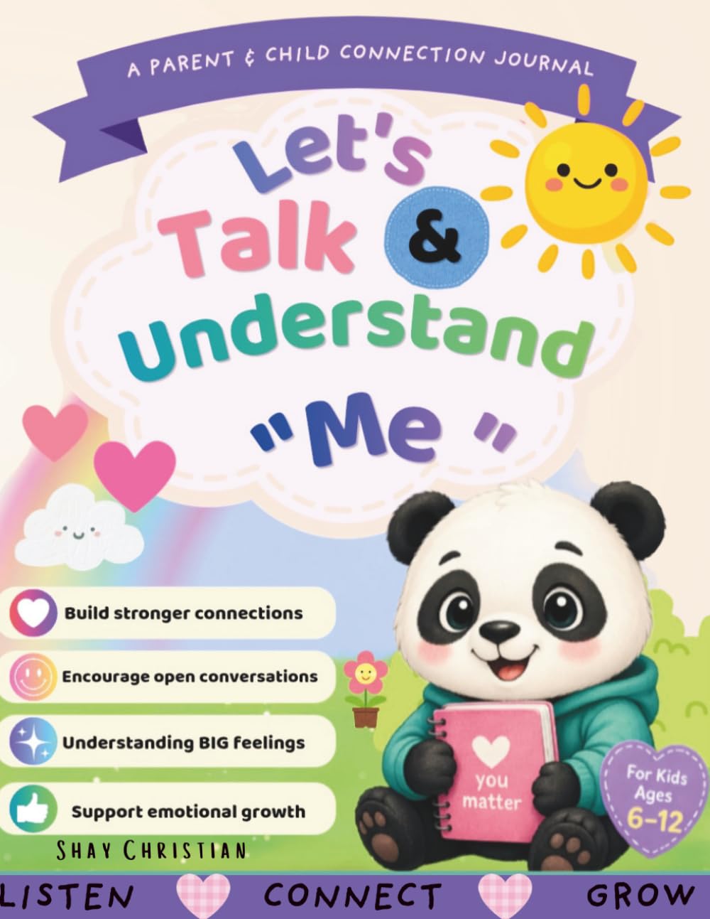 Let's Talk & Understand Me: An Interactive Journal for Kids to Express Big Feelings, Talk to Parents, Understand Behaviour, and Build Emotional Awareness
