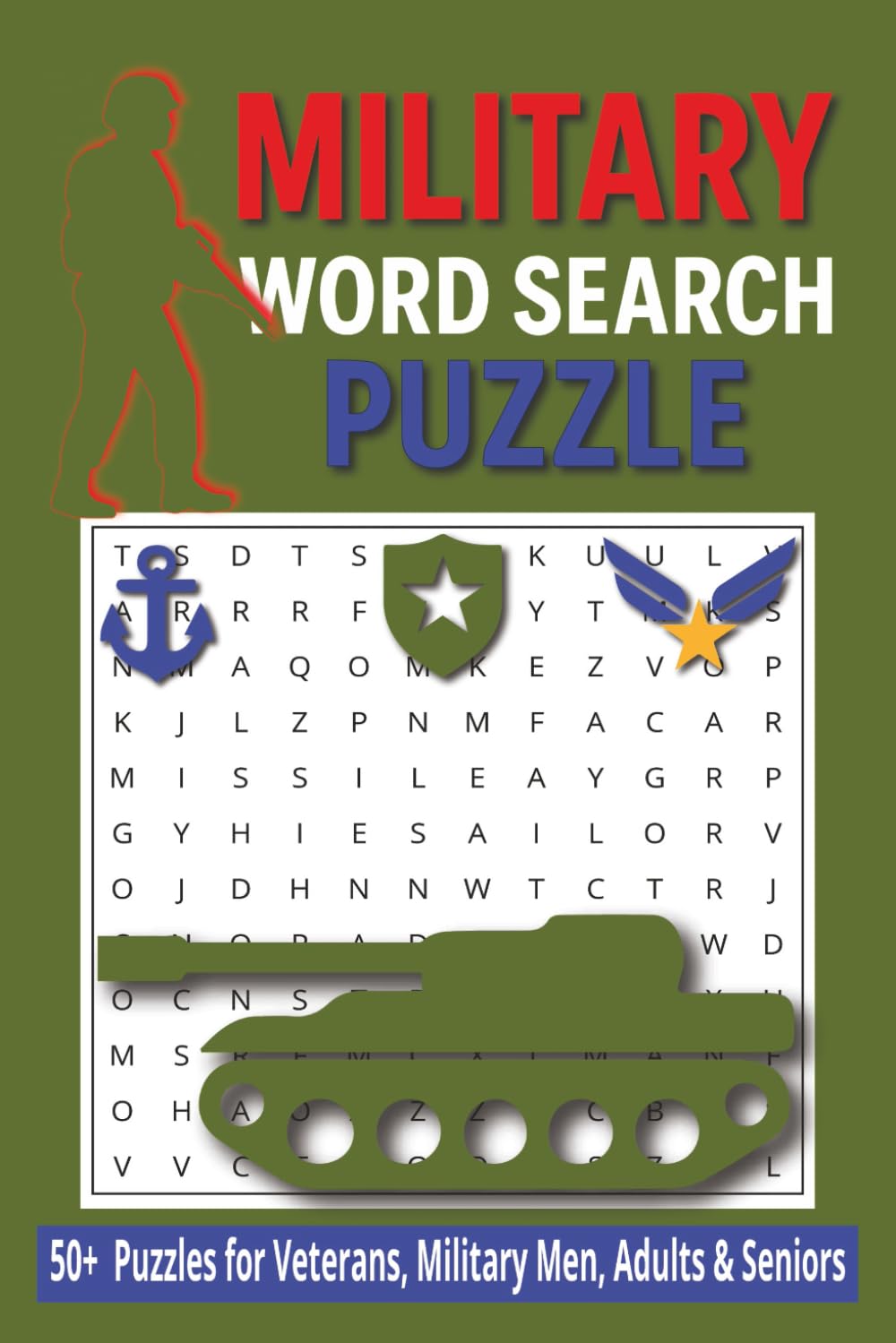 Military Word Search Puzzle Book: Patriotic Word Search Puzzles for Veterans, Active Duty & Families | 50+ Challenging Military-Themed Brain Teasers ... & Coast Guard) (BELAM Word Search Series)