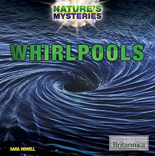 Whirlpools (Nature's Mysteries)