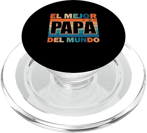 El Mejor Papá Del Mundo Para Dia Del Padre Father's Day PopSockets MagSafe PopGrip for iPhone