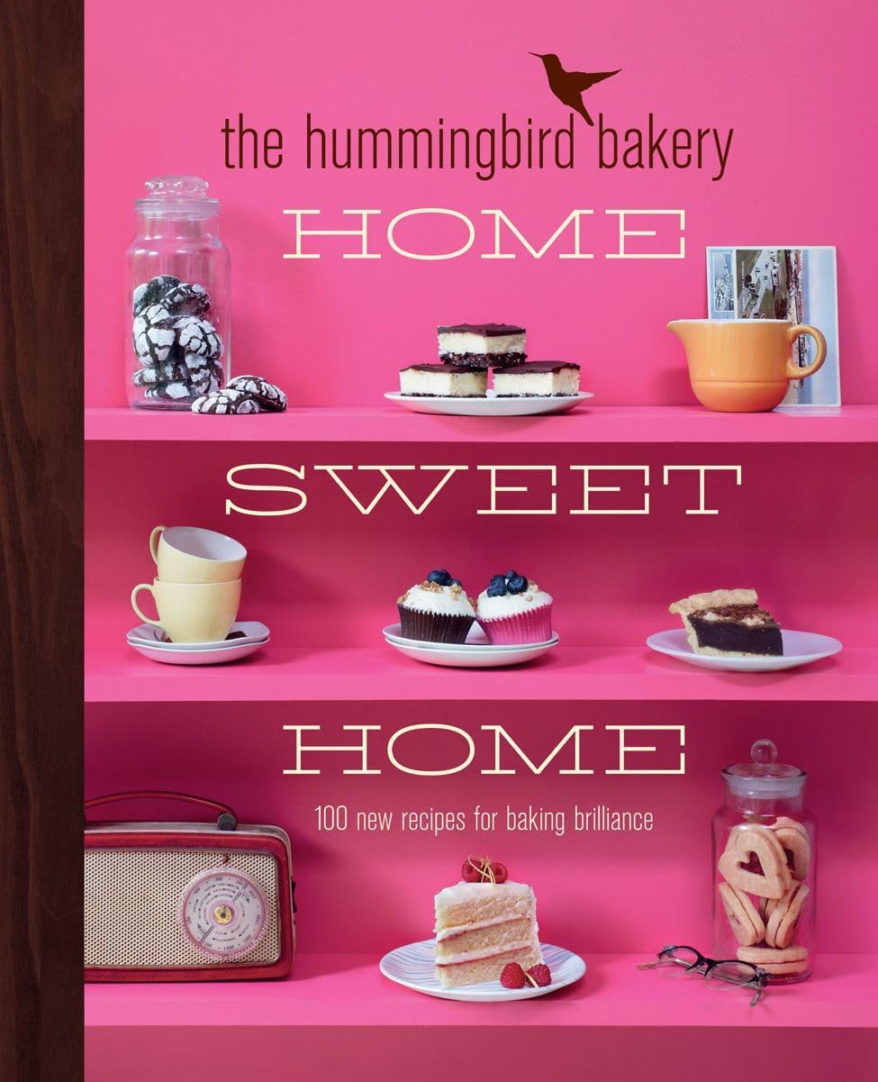 The Hummingbird Bakery Home Sweet Home: 100 New Recipes for Baking Brilliance Hardcover โ Import, February 14, 2013
