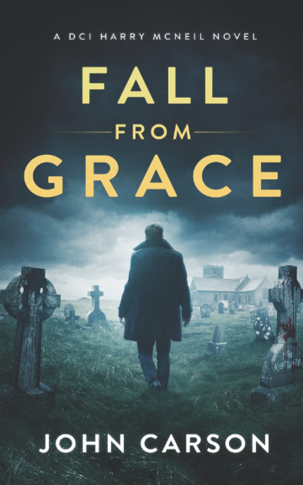 Fall from Grace: A Scottish Crime Thriller (A DCI Harry McNeil Crime Thriller)