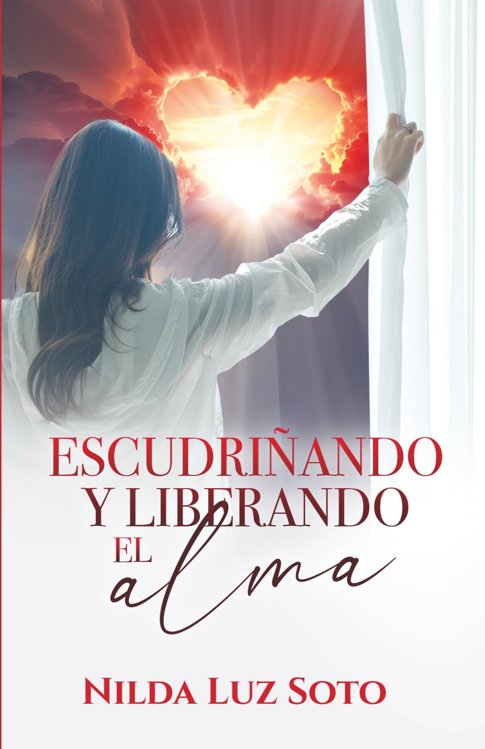 Escudriñando y liberando el alma: Una guía bíblica para la transformación del carácter y la renovación del entendimiento