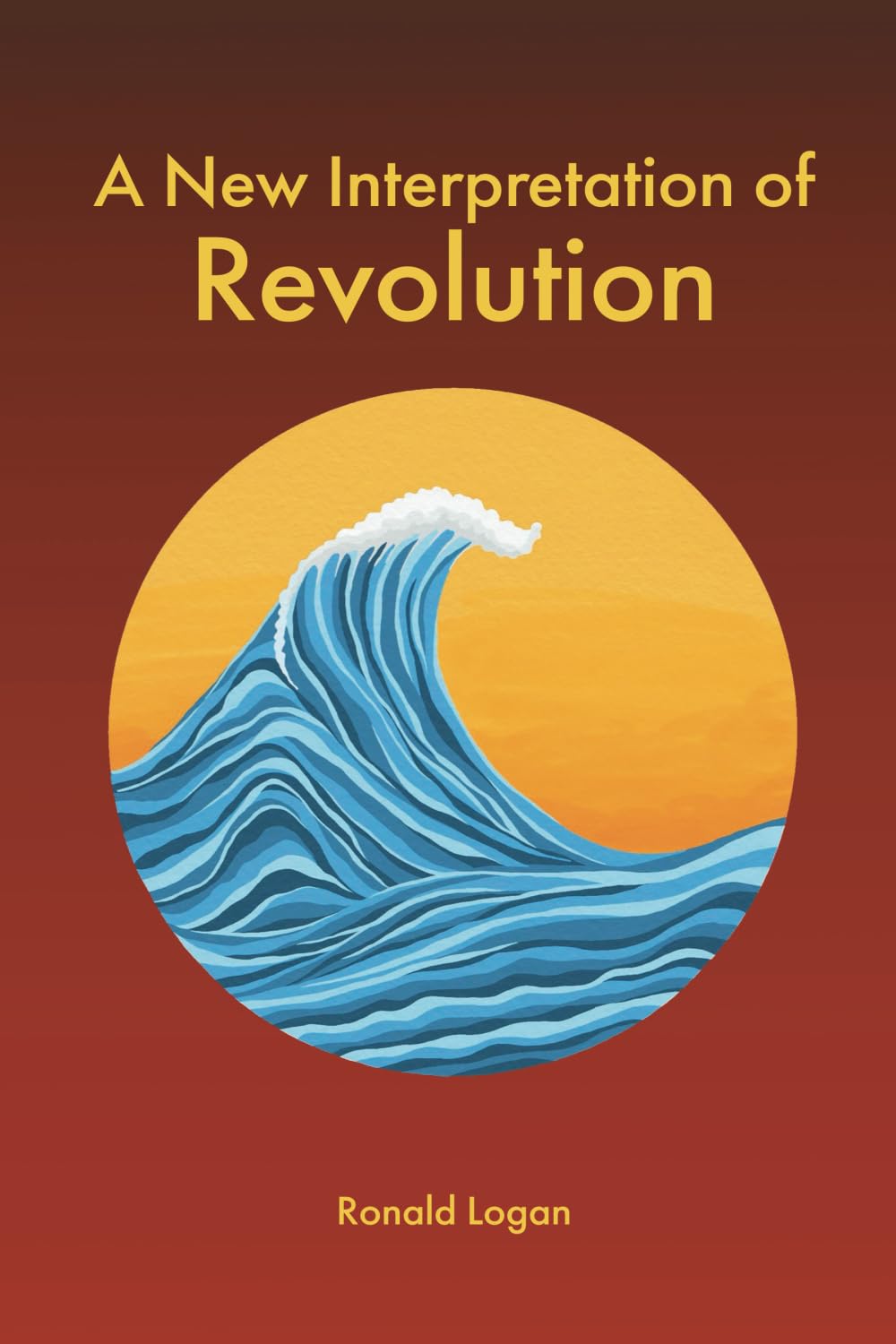 A New Interpretation of Revolution