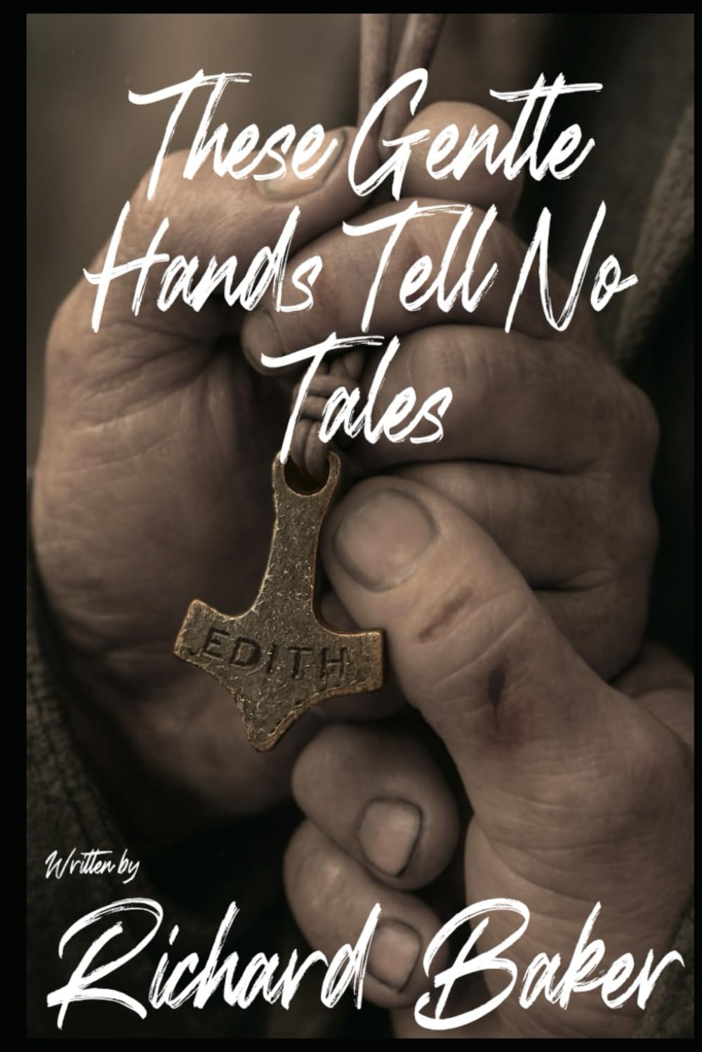 These Gentle Hands Tell No Tales (The Kingdom of Athros)