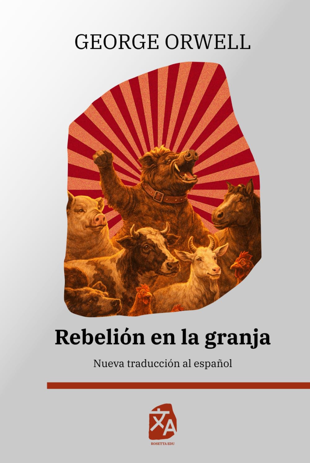 Rebelión en la granja: Nueva traducción al español: 19 (Clásicos en español)