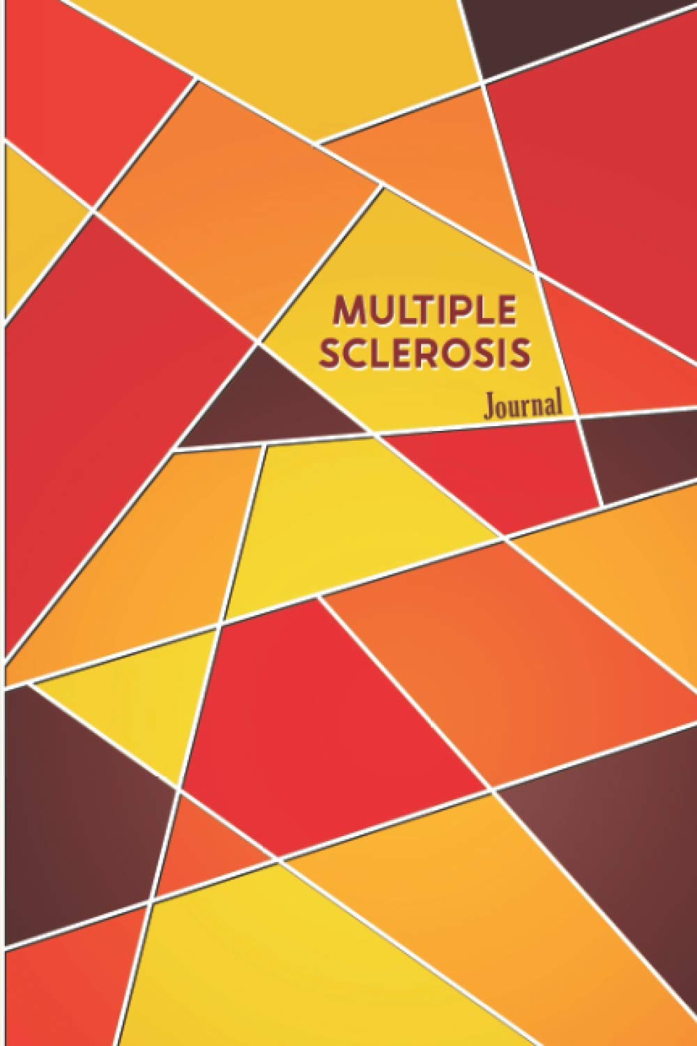 Multiple Sclerosis Journal: Multiple Sclerosis Journal Workbook with Symptom Tracker and Pain, Fatigue, Mood, Energy Trackers with Inspirational Quotes and More!
