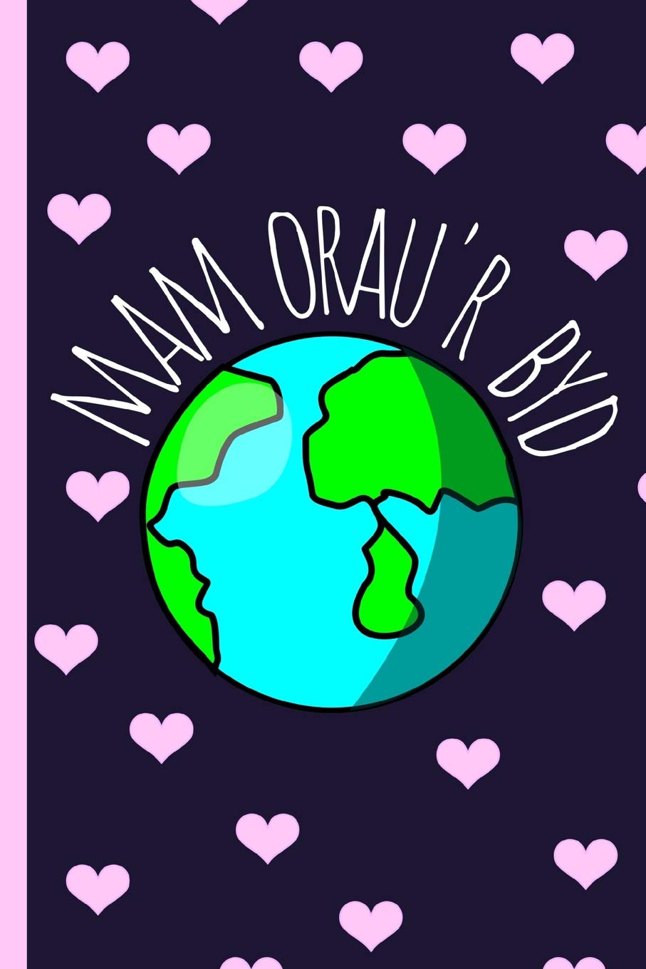 Mam Orau'r Byd: Notebook, (Welsh, best mum in the world) Lined journal, Perfect for a Mother's day gift or Birthday, (great alternative to a card)