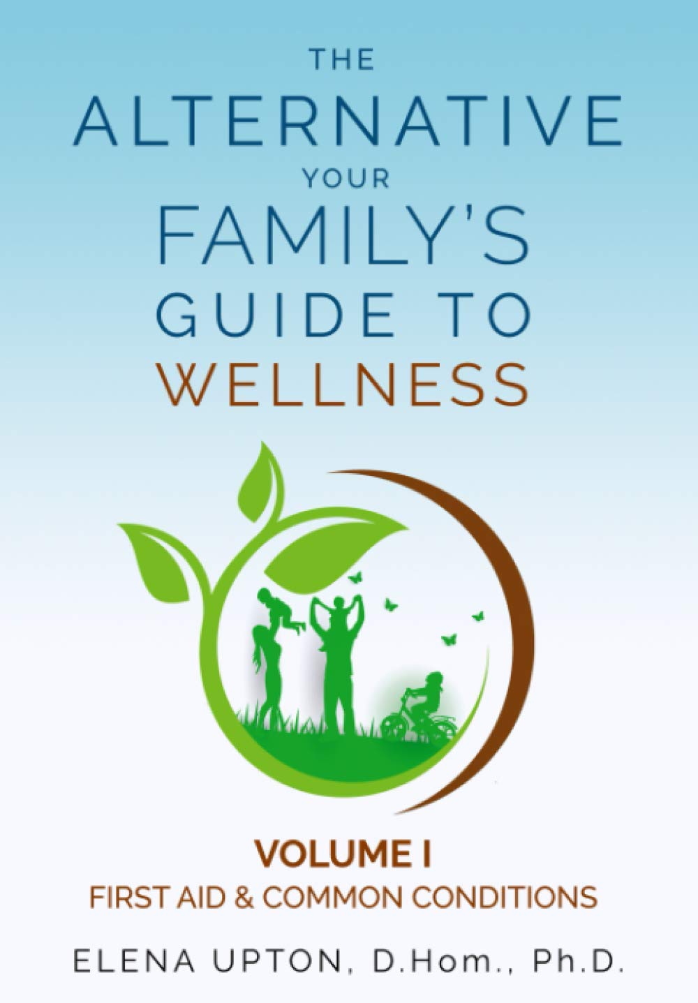 The Alternative: Your Family's Guide to Wellness