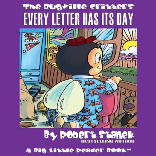 Cover art for The Bugville Critters: Every Letter Has Its Day: Learning Adventures, Book 1