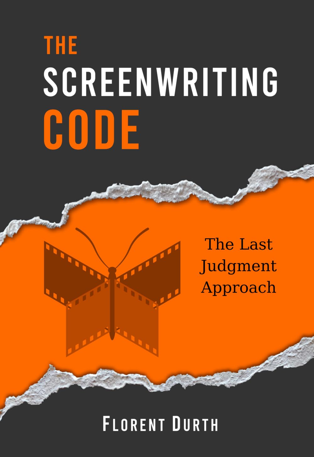 The Screenwriting Code: The Last Judgment Approach