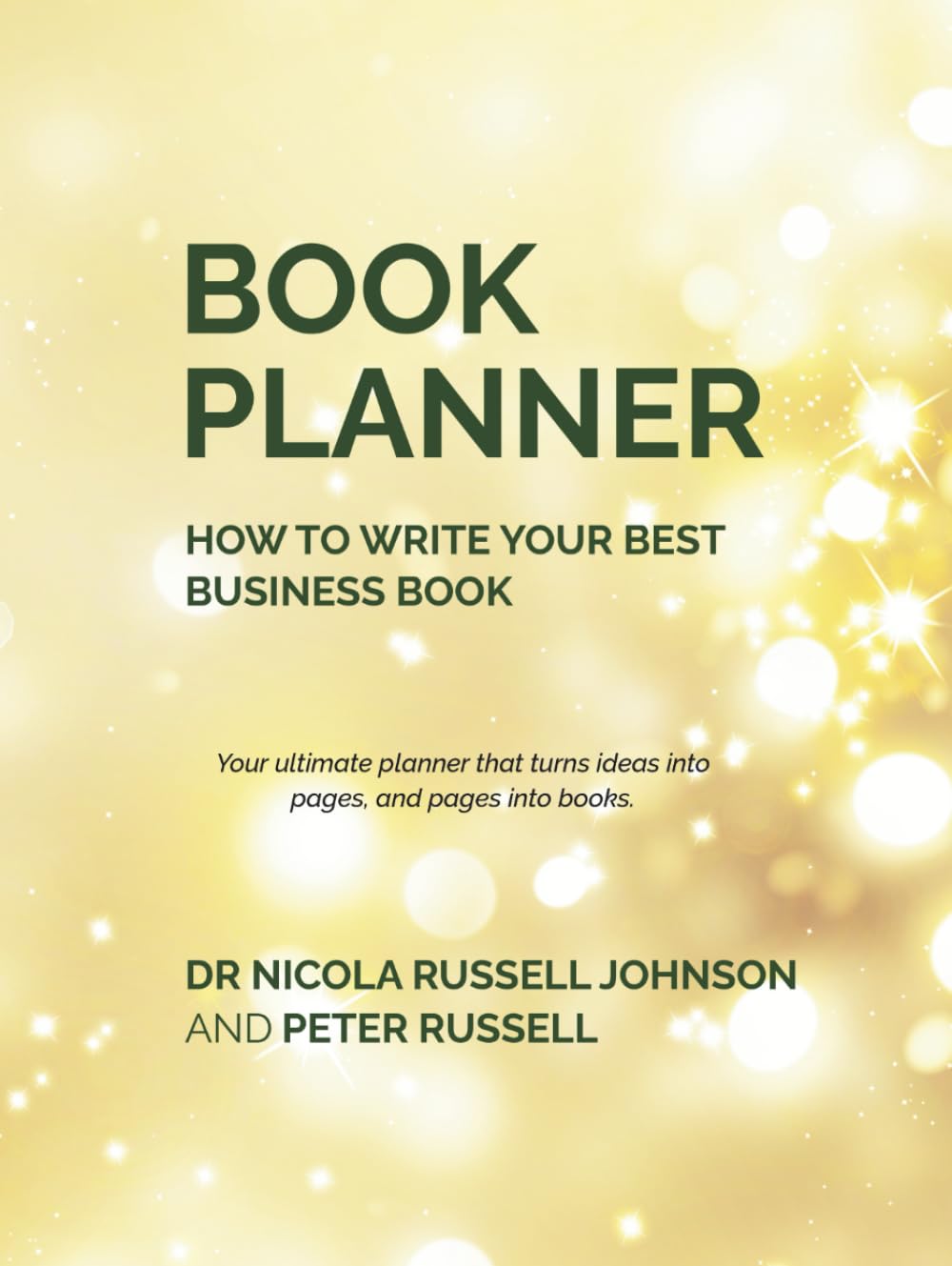 HOW TO WRITE YOUR BEST BUSINESS BOOK - BOOK PLANNER
