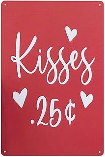 Kisses 25 Cents Metal Tin Sign - Valentine's Day Decor, 8x12 Inch Red & ...