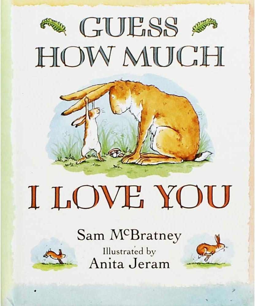 Guess How Much I Love You