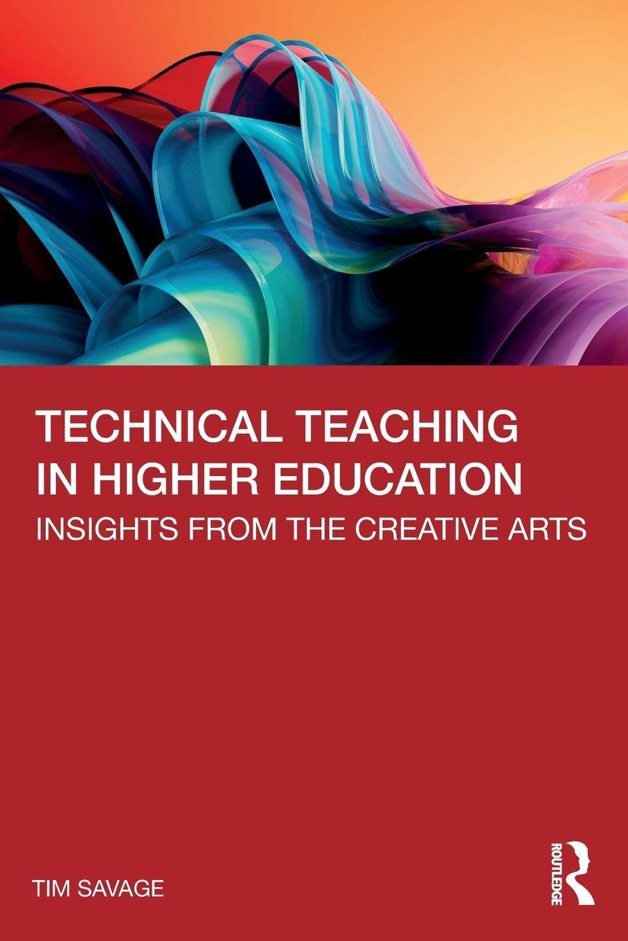 Technical Teaching in Higher Education: Insights from the Creative Arts